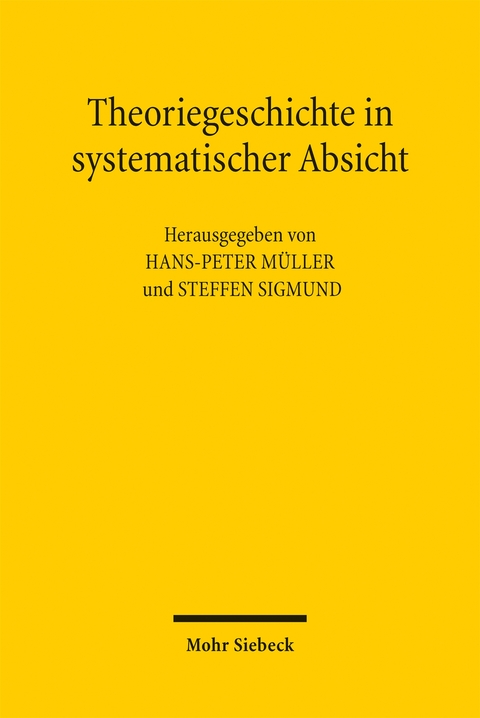 Theoriegeschichte in systematischer Absicht - 