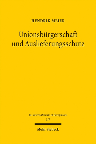 Unionsbürgerschaft und Auslieferungsschutz