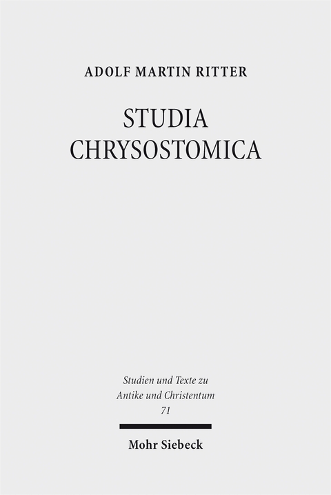 STUDIA CHRYSOSTOMICA - Adolf Martin Ritter