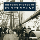 Historic Photos of Puget Sound - 
