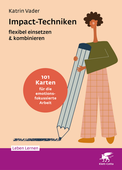 Impact-Techniken flexibel einsetzen & kombinieren (Leben Lernen, Bd. 359) - Katrin Vader