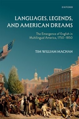 Languages, Legends, and American Dreams - Tim William Machan