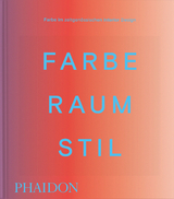 Farbe. Raum. Stil