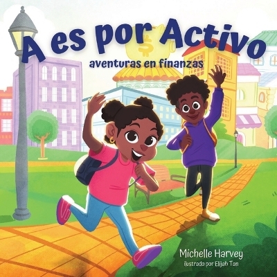 A es por Activo - Michelle C Harvey