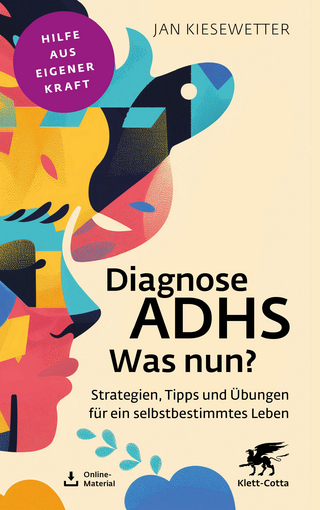 Diagnose ADHS – Was nun?