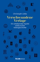 Verschwundene Verlage - Christoph Links