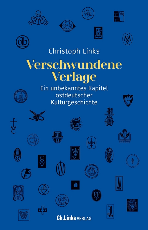 Verschwundene Verlage - Christoph Links