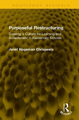 Purposeful Restructuring - Janet Hageman Chrispeels