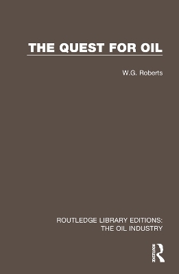 The Quest for Oil - W.G. Roberts
