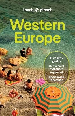 Lonely Planet Western Europe -  Lonely Planet, Anthony Ham, Kate Armstrong, Cristian Bonetto, Catherine Le Nevez