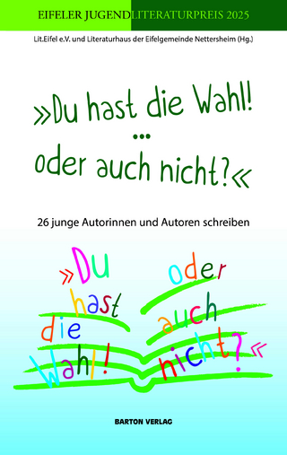 »Du hast die Wahl! … oder auch nicht? «