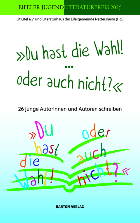 &raquo;Du hast die Wahl! &hellip; oder auch nicht? &laquo;