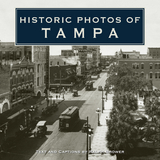 Historic Photos of Tampa - 