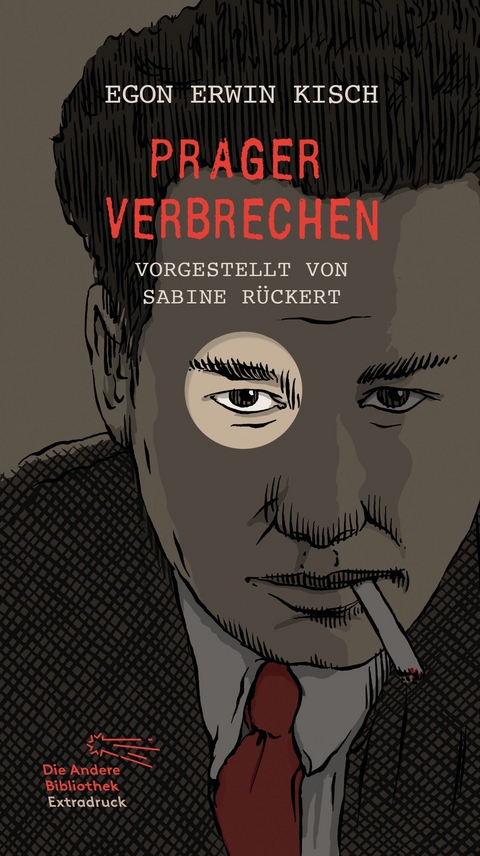Prager Verbrechen - Egon Erwin Kisch
