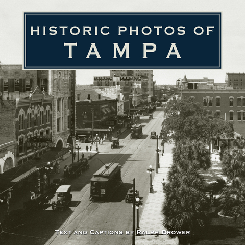 Historic Photos of Tampa - 