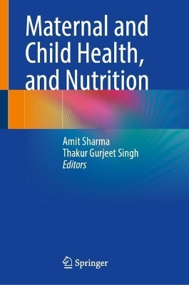 Maternal and Child Health, and Nutrition