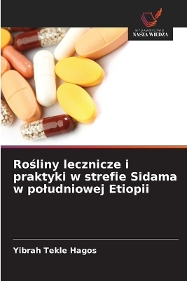 Rośliny lecznicze i praktyki w strefie Sidama w poludniowej Etiopii
