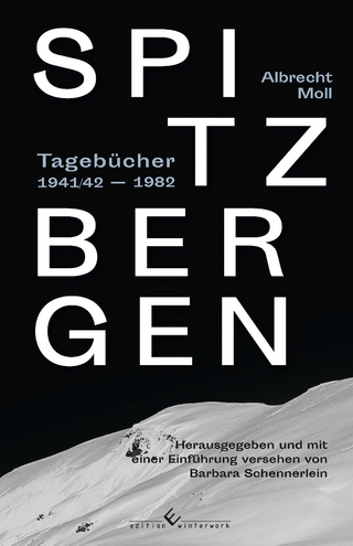 Spitzbergen; Tagebücher 1941 / 42 - 1982
