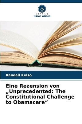 Eine Rezension von "Unprecedented - Randall Kelso