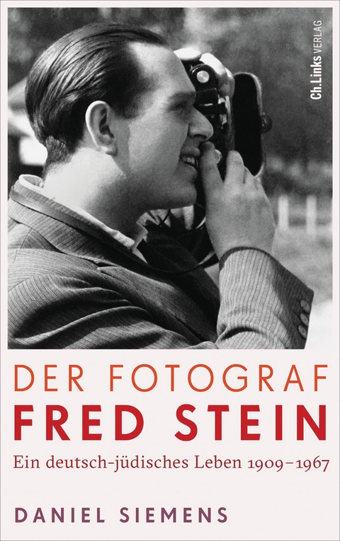 Der Fotograf Fred Stein - Daniel Siemens