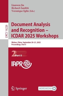 Document Analysis and Recognition – ICDAR 2025 Workshops - 