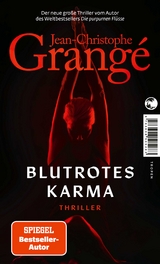 Blutrotes Karma - Jean-Christophe Grang&eacute;