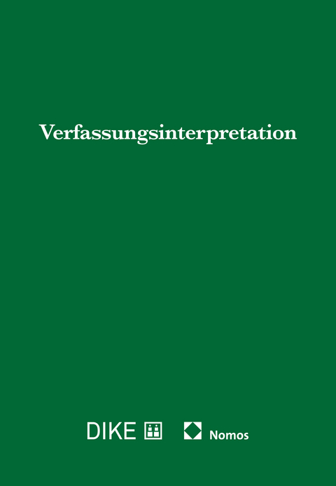Verfassungsinterpretation - Bernhard Ehrenzeller