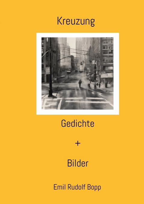 Kreuzung - Emil Rudolf Bopp