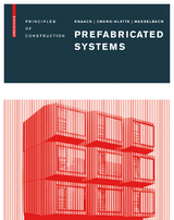 Prefabricated Systems - Ulrich Knaack, Sharon Chung-Klatte, Reinhard Hasselbach