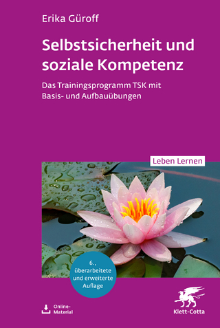 Selbstsicherheit und soziale Kompetenz (Leben Lernen, Bd. 358)