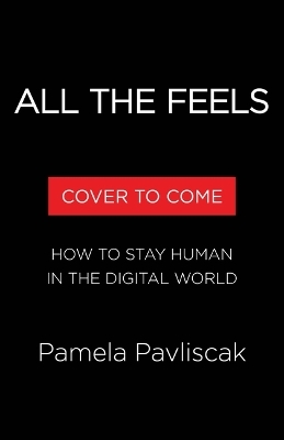 All the Feels - Pamela Pavliscak