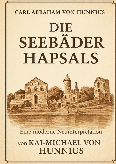 Die Seeb&auml;der Hapsals - Kai-Michael von Hunnius