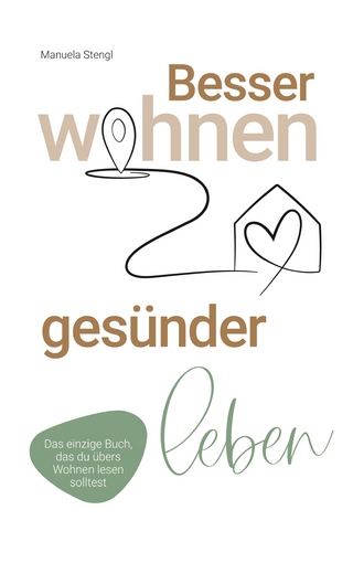 Besser wohnen - gesünder leben