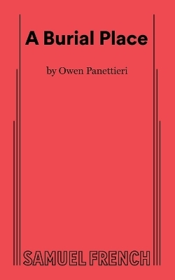 A Burial Place - Owen Panettieri