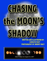 Chasing the Moon's Shadow - Carolyn Macy