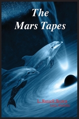 The Mars Tapes - L. Russell Brown, Larry E. Wacholtz
