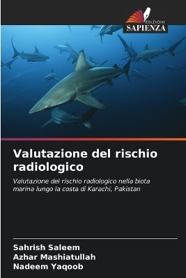 Valutazione del rischio radiologico - Sahrish Saleem, Azhar Mashiatullah, Nadeem Yaqoob