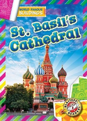 St. Basil's Cathedral - Alicia Z Klepeis