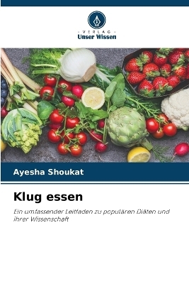 Klug essen - Ayesha Shoukat