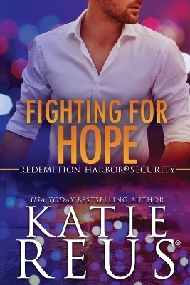 Fighting for Hope - Katie Reus
