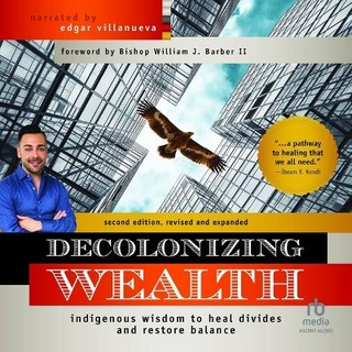 Decolonizing Wealth, Second Edition, 2nd Edition