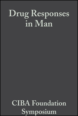 Ciba Foundation Symposium – Drug Responses in Man