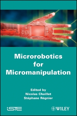 Microrobotics for Micromanipulation