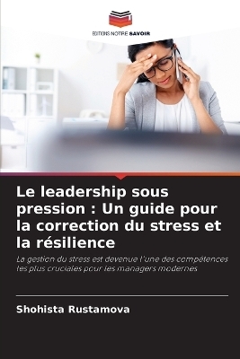 Le leadership sous pression - Shohista Rustamova