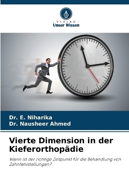 Vierte Dimension in der Kieferorthop&auml;die - Dr E Niharika, Dr Nausheer Ahmed