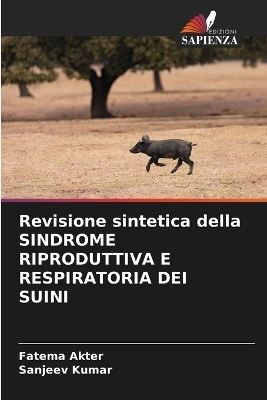 Revisione sintetica della SINDROME RIPRODUTTIVA E RESPIRATORIA DEI SUINI