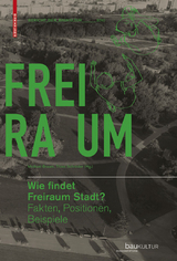 Wie findet Freiraum Stadt? - 