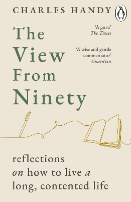 The View from Ninety - Charles Handy