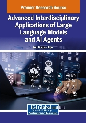 Advanced Interdisciplinary Applications of Large Language Models and AI Agents