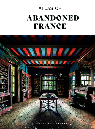 Atlas of Abandoned France